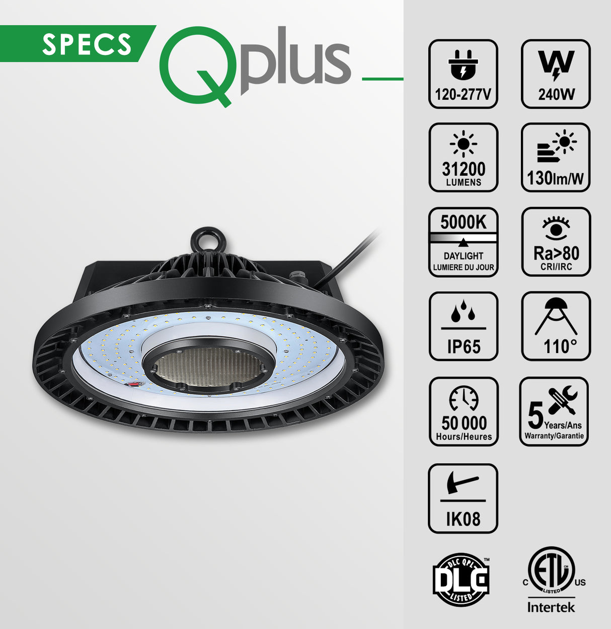 QPlus High Bay LED Light UFO 5000K / Iluminación de almacén 240W/31200 lúmenes - 100/277Voltios