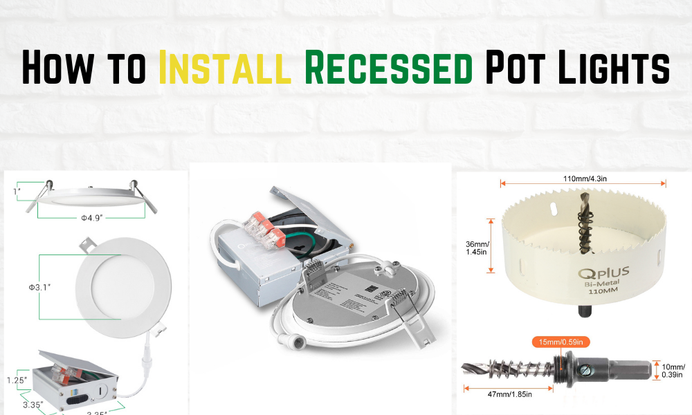 Recessed Pot Lights Installation Guide