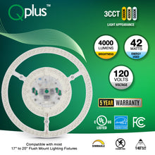 Load image into Gallery viewer, QPlus LED Circular Module Panel, Replacement Light, 12.2 Inch, 42W, 4000LM, 3CCT(3000K/4000K/5000K), Dimmable, Compatible with 17-20 Inch Flush Mount Lighting Fixtures, Energy Star Certified, UL Listed, 5 Year Warranty