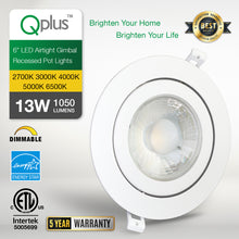 Load image into Gallery viewer, QPlus 6 Inch Airtight Gimbal LED Recessed Pot Light with the Metal Junction Box, 13W, 1050LM, Single CCT, Dimmable, Energy Star Certified, ETL Listed, IC-Rated, Damp Location, 5 Year Warranty